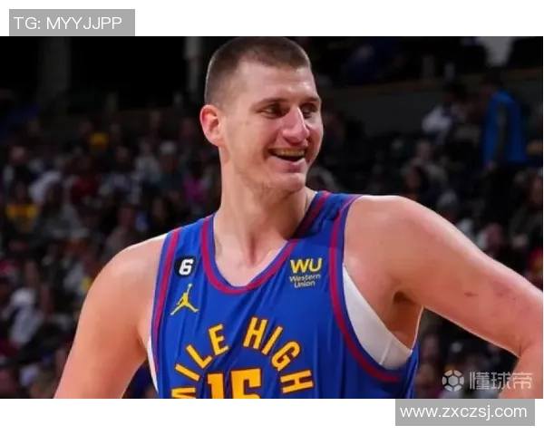 十分高效！约基奇半场7中6轰17分7板5助